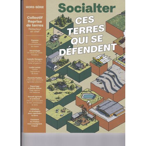 Socialter Hors-Série N° 15 Ces Terres Qui Se Défendent