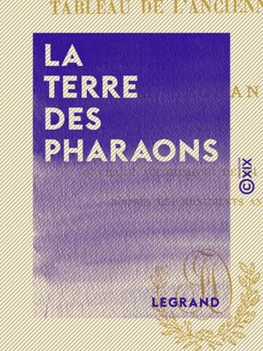 La Terre Des Pharaons - Tableau De L'ancienne Égypte