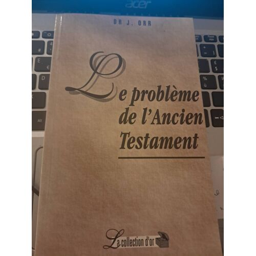 Le Problème De L'Ancien Testament.