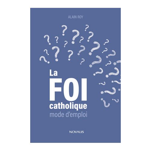 La Foi Catholique, Mode D'emploi