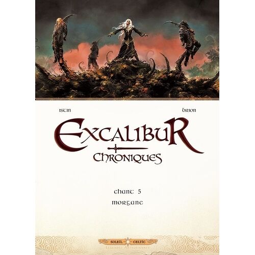 Excalibur Chroniques - Tome 5 - Morgane