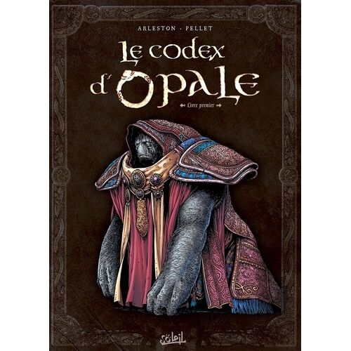 Le Codex D'opale - Livre Premier, Approche Structurelle De La Civilisation D'opale