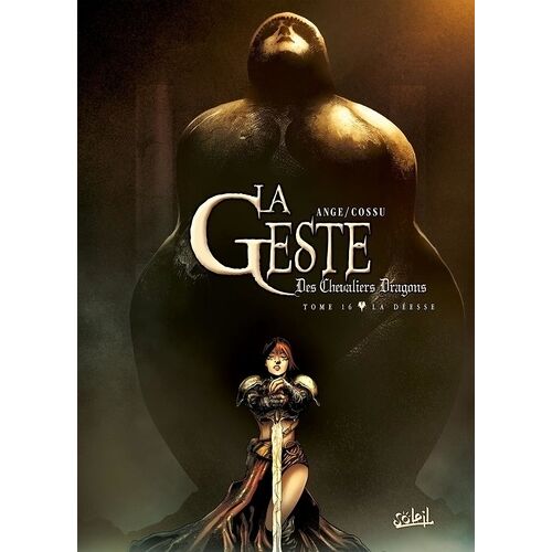 La Geste Des Chevaliers Dragons - Tome 16 - La Déesse