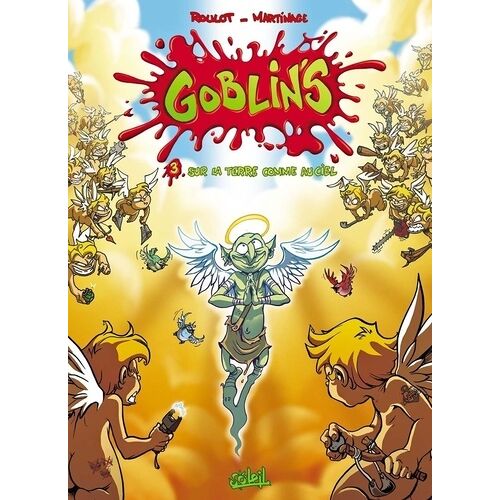 Goblin's - Tome 3 - Sur La Terre Comme Au Ciel