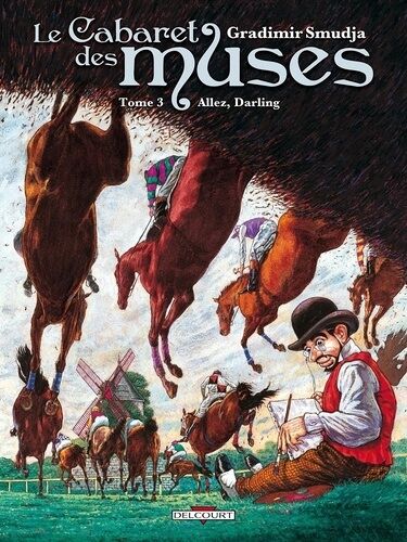 Le Cabaret Des Muses - Tome 3 - Allez, Darling