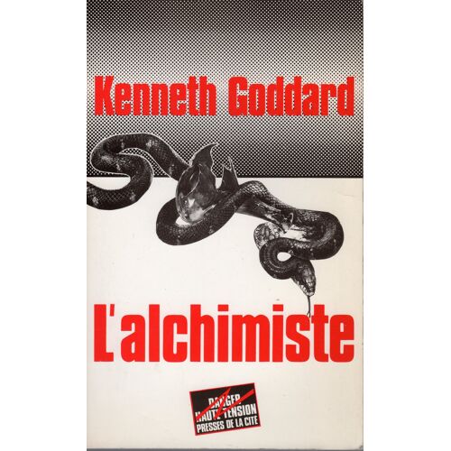 Kenneth Goddard-L Alchimiste-Policier Haute Tension-Presses De La Cité-Eo 1986