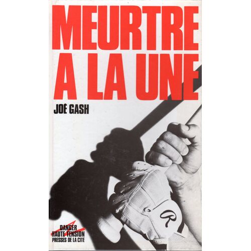 Joe Gash-Meurtre A La Une-Policier Haute Tension-Presses De La Cité-Eo 1986