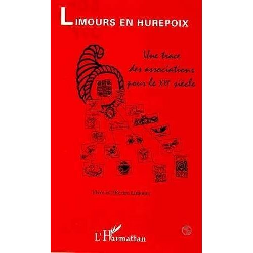 Limours En Hurepoix - Une Trace Des Associations Pour Le Xxie Siècle