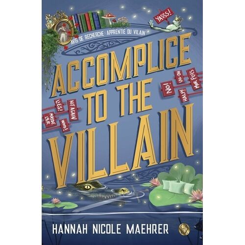 Assistant To The Villain - Tome 3 - Accomplice To The Villain