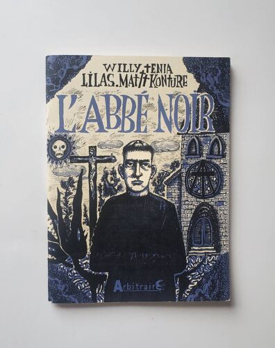 L Abbé Noir / Tenia Konture / Édition Arbitraire