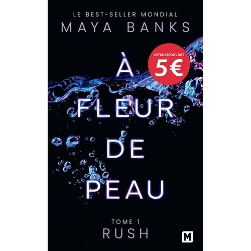 A Fleur De Peau - Tome 1 - Rush