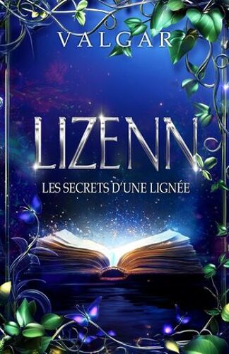 Lizenn : Les Secrets D'une Lignée
