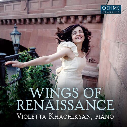 Violetta Khachikyan - Wings Of Renaissance [Compact Discs]