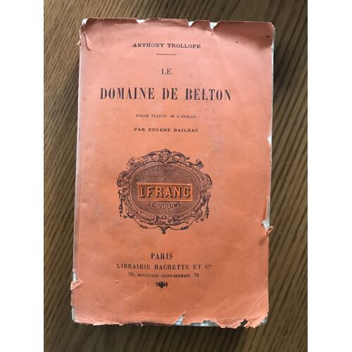 Le Domaine De Belton.- Anthony Trollope - Hachette 1895.
