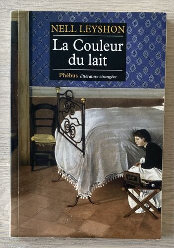 La Couleur Du Lait - Nell Leyshon