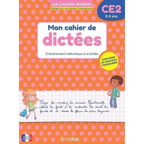 Les Cahiers Bordas - Mon Cahier De Dictées Ce2