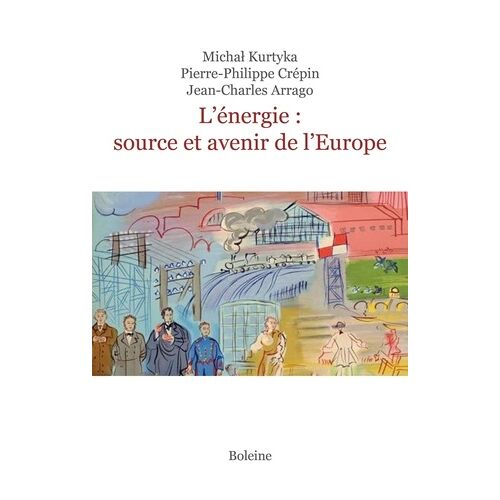 L'énergie, Source Et Avenir De L'europe