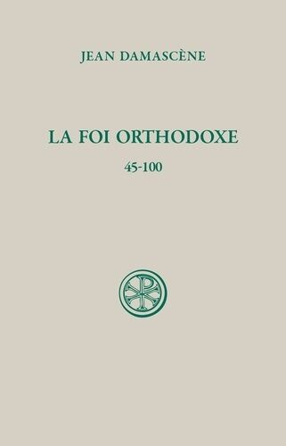 La Foi Orthodoxe - 45-100, Édition Français-Grec
