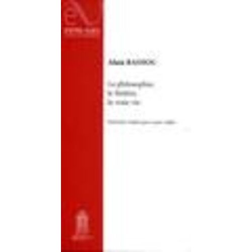 La Philosophie, Le Théâtre, La Vraie Vie