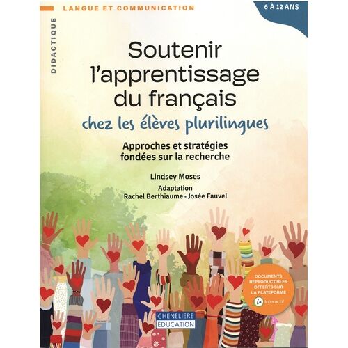 Soutenir L'apprentissage Du Français Chez Les Élèves Plurilingues - Approches Et Stratégies Fondées Sur La Recherche