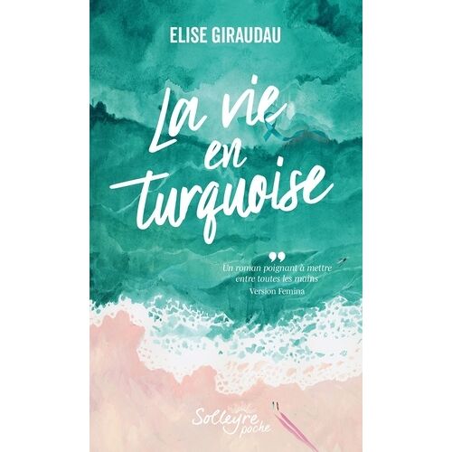 La Vie En Turquoise