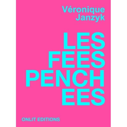 Les Fées Penchées - Nouvelles