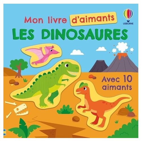Les Dinosaures - Avec 10 Aimants