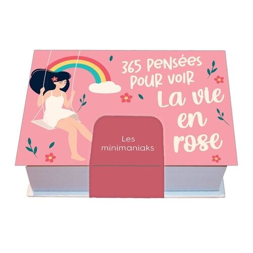 Minimaniak 365 Pensées Pour Voir La Vie En Rose - N&d
