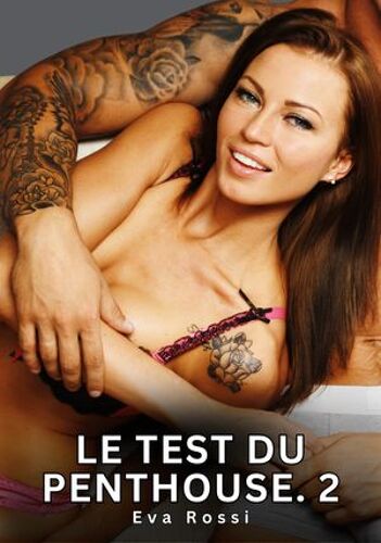 Le Test Du Penthouse. 2