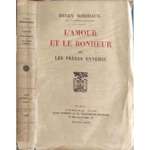 L'amour Et Le Bonheur Ou Les Frères Ennemis Exemplaire Lafuma Numéroté 145