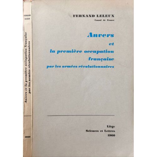 Anvers Et La Première Occupation Française Par Les Armées Révolutionnaires
