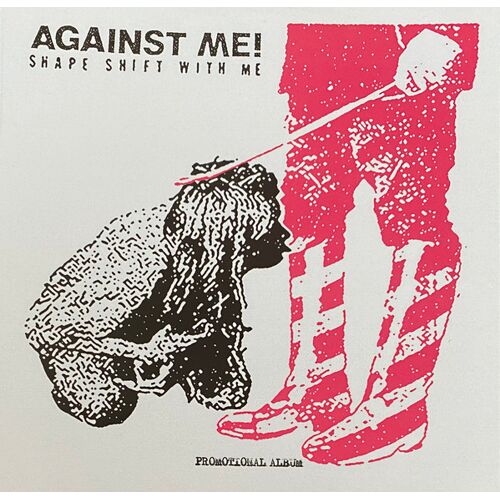 Against Me Shape Shift With Me