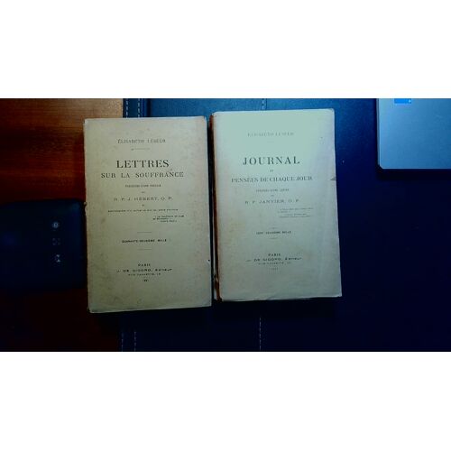 Elisabeth Lesueur. Lettres Sur La Souffrance. Journal Et Pensées De Chaque Jour. Paru En 1927 Chez De Gigord. Paris.