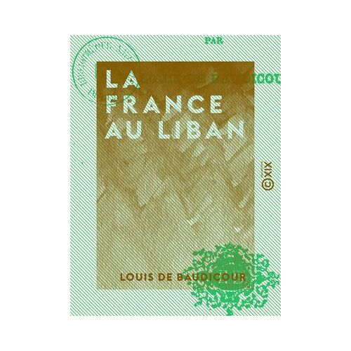 La France Au Liban