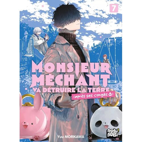 Monsieur Méchant Va Détruire La Terre (Après Ses Congés) - Tome 7