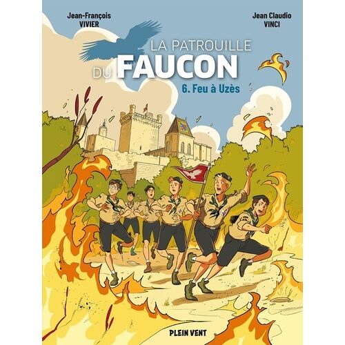 La Patrouille Du Faucon - Tome 6 - Feu À Uzès