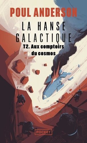 La Hanse Galactique - Tome 2 - Aux Comptoirs Du Cosmos