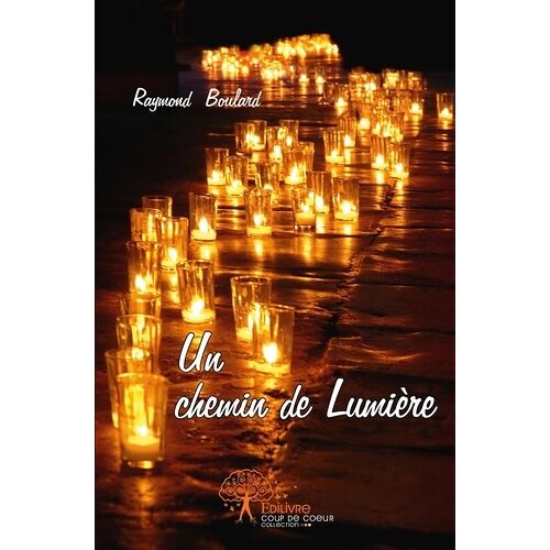 Un Chemin De Lumière