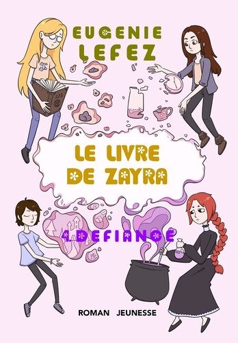 Le Livre De Zayra - Tome 4 - Défiance