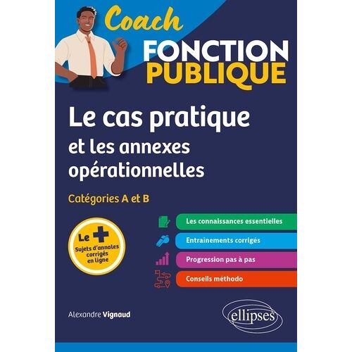 Le Cas Pratique Et Les Annexes Opérationnelles - Catégories A Et B