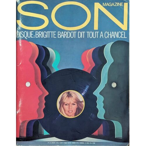 Son Magazine N° 23 - Janvier 1972 - "Brigitte Bardot Dit Tout À Chancel"