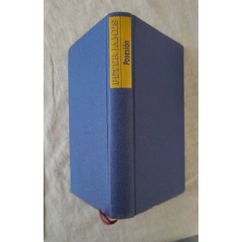 Peter James .Posesion .Traduccion De Joaquin Adsuar . Circulo De Lectores 1991