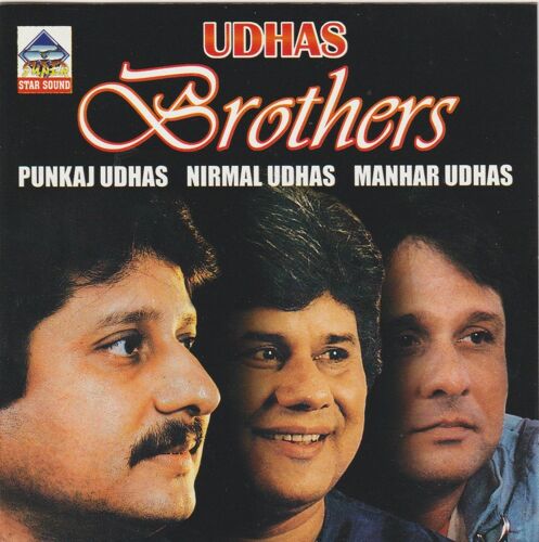 Punkaj Udhas, Nirmal Udhas, Manhar Udhas "Udhas Brothers"