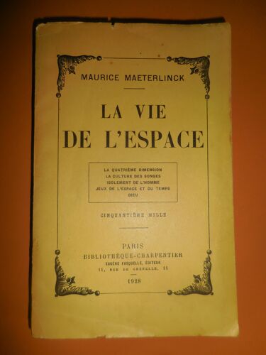 Maurice Maeterlinck - La Vie De L'Espace - Charpentier 1928