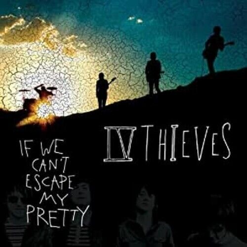 Iv Thieves - If We Can't Escape My Pretty [Compact Discs]