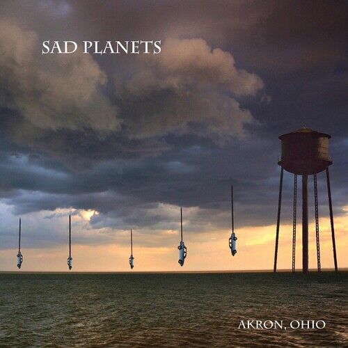 Sad Planets - Akron, Ohio [Compact Discs]
