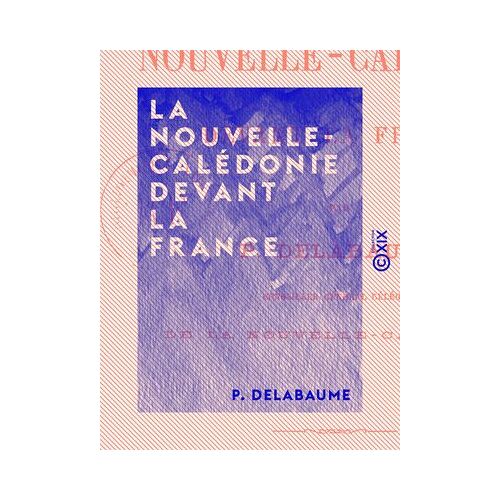 La Nouvelle-Calédonie Devant La France