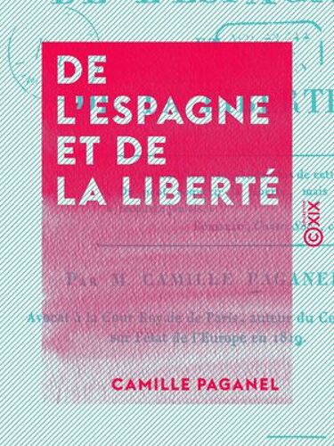 De L'espagne Et De La Liberté