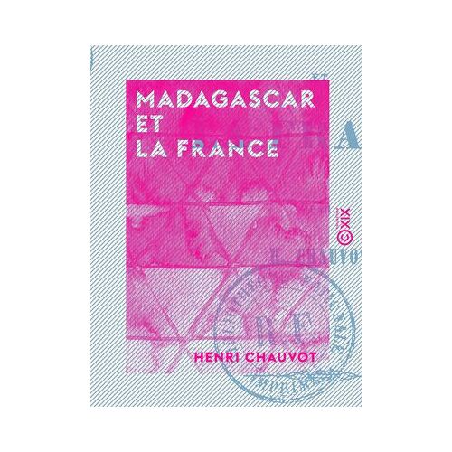 Madagascar Et La France