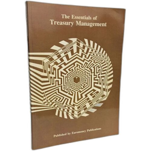 The Essentials Of Treasury Management